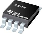 All Parts Semiconductors Power Management Battery Management BQ29410DCT3R by Texas Instruments